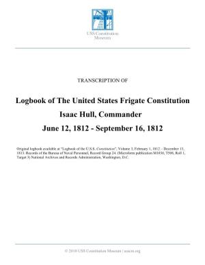 Logbook of the United States Frigate Constitution Isaac Hull, Commander June 12, 1812 - September 16, 1812