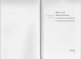 Music and Monumentality Commemoration and Wonderment in Nineteenth-C Entury Germany CHAPTER ONE I the Time of Musical Monuments