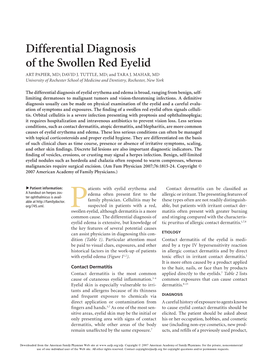 Differential Diagnosis of the Swollen Red Eyelid ART PAPIER, MD; DAVID J