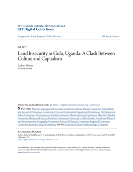 Land Insecurity in Gulu, Uganda: a Clash Between Culture and Capitalism Zachary Slotkin SIT Study Abroad