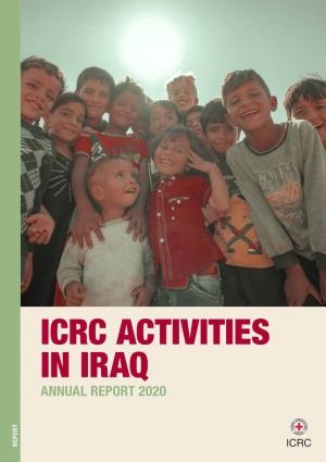 ICRC ACTIVITIES in IRAQ ANNUAL REPORT 2020 REPORT the Disease