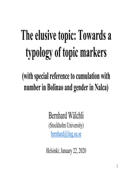 And Topic Markers Indicate Gender and Number by Means of the Pronominal Article They Follow (Ho-Kwe M.TOP, Ko-Kwe F.TOP and Mo-Kwe PL-TOP)
