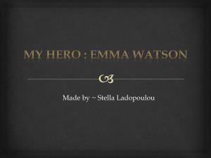 My Idol : Emma Watson