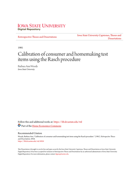 Calibration of Consumer and Homemaking Test Items Using the Rasch Procedure Barbara Ann Woods Iowa State University