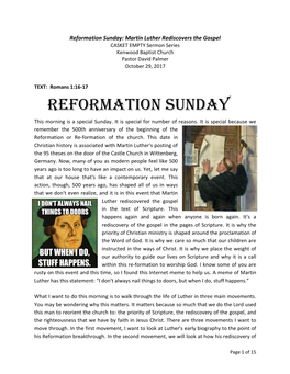 Reformation Sunday: Martin Luther Rediscovers the Gospel CASKET EMPTY Sermon Series Kenwood Baptist Church Pastor David Palmer October 29, 2017