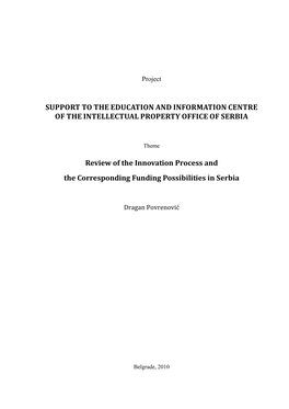 SUPPORT to the EDUCATION and INFORMATION CENTRE of the INTELLECTUAL PROPERTY OFFICE of SERBIA Review of the Innovation Process A