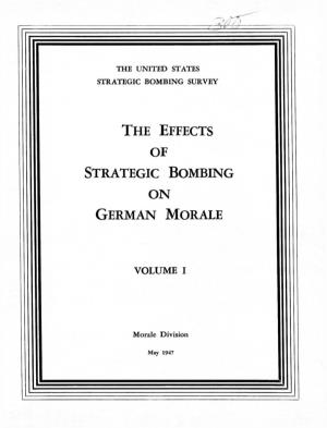 The Effects of Strategic Bombing O N German Morale