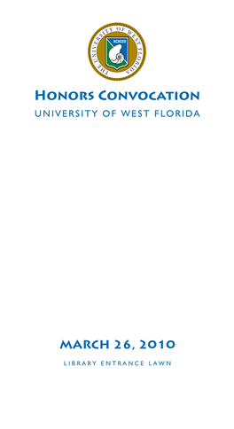 Honors Convocation UNIVERSITY of WEST FLORIDA