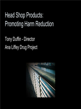 Head Shop Products: Promoting Harm Reduction