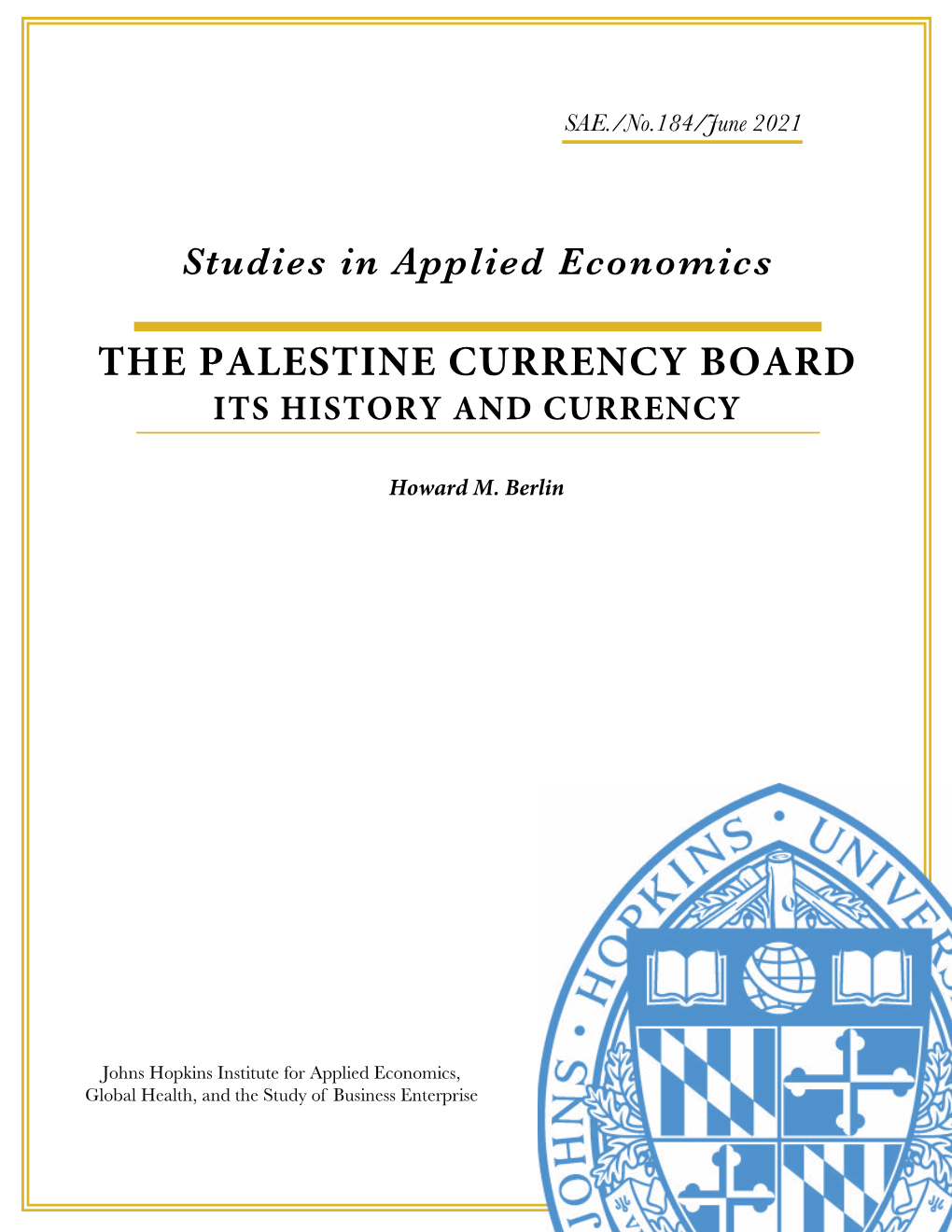 The Palestine Currency Board Its History and Currency