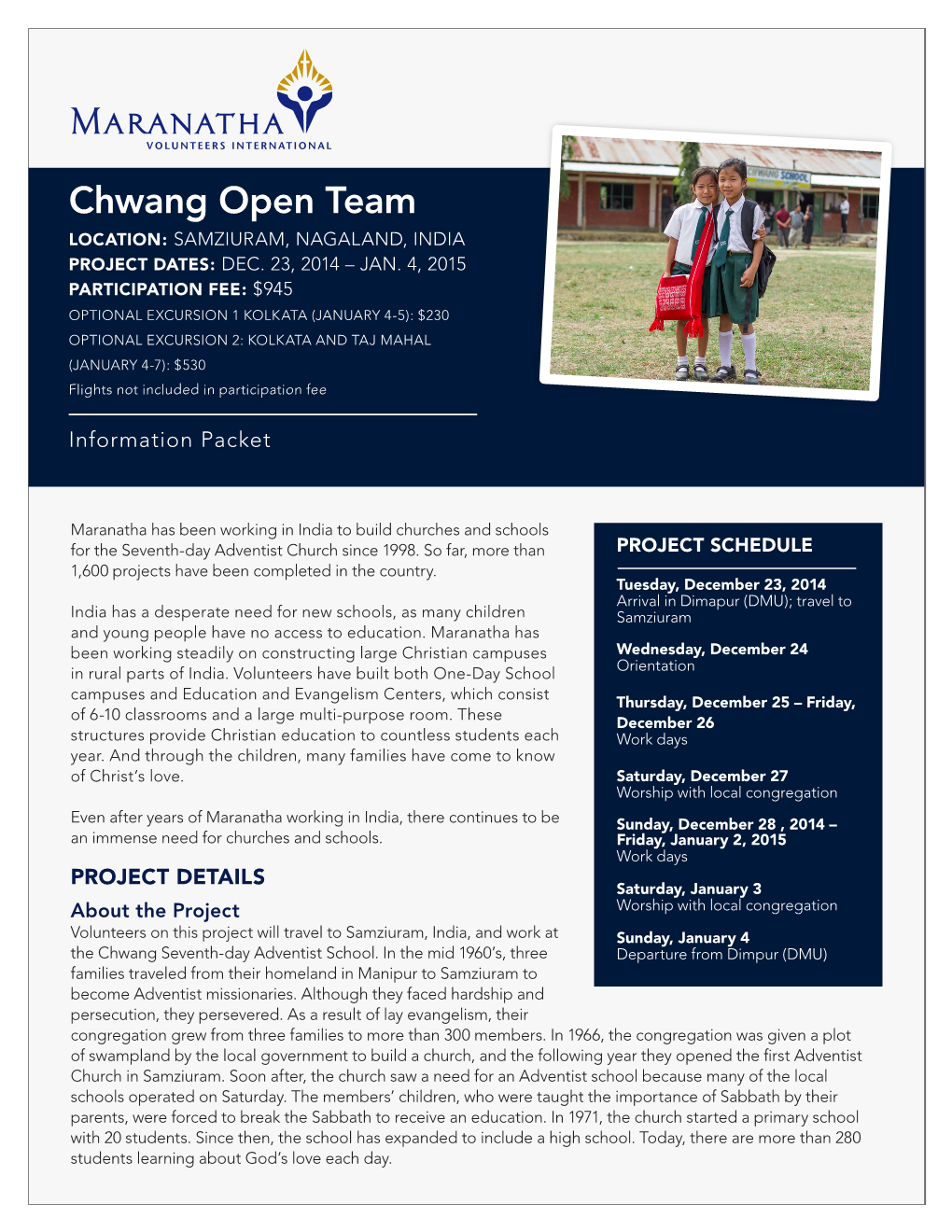 Chwang Open Team LOCATION: SAMZIURAM, NAGALAND, INDIA PROJECT DATES: DEC