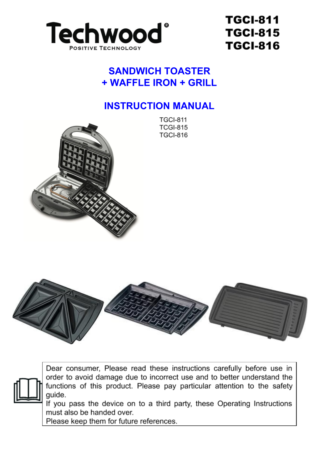 Sandwich Toaster + Waffle Iron + Grill Instruction