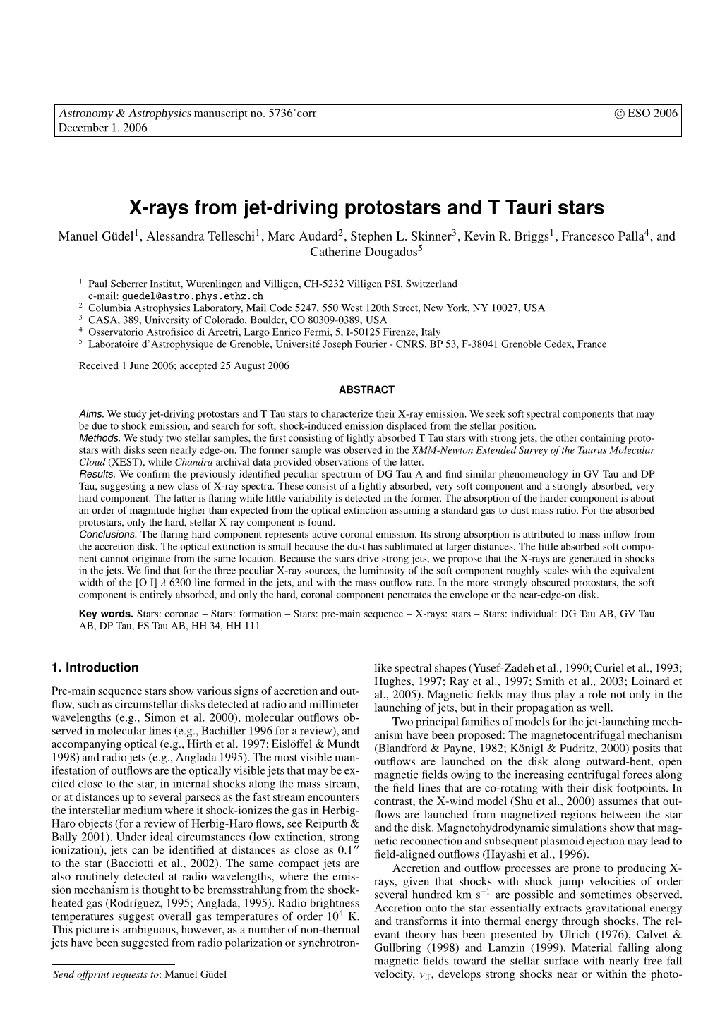 X-Rays from Jet-Driving Protostars and T Tauri Stars Manuel Gudel¨ 1, Alessandra Telleschi1, Marc Audard2, Stephen L