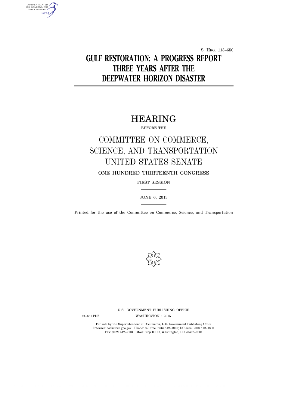 Gulf Restoration: a Progress Report Three Years After the Deepwater Horizon Disaster