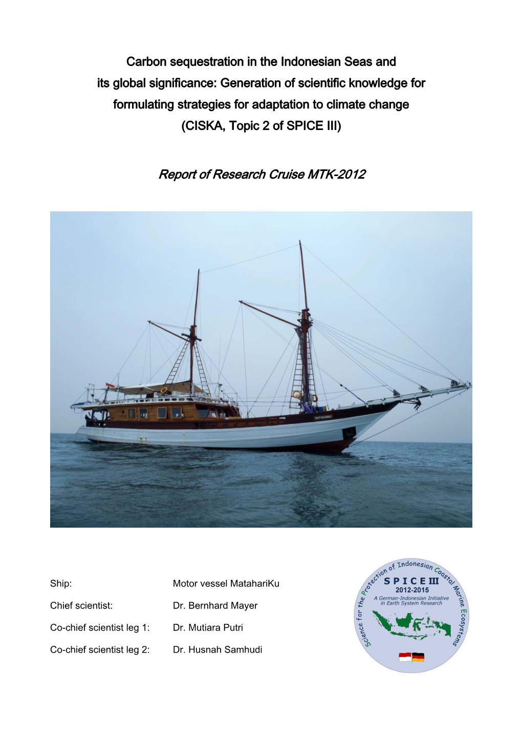 Report of Research Cruise MTK-2012
