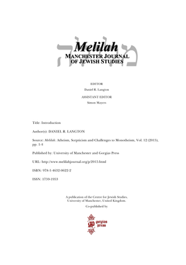 Title: Introduction Author(S): DANIEL R. LANGTON Source: Melilah: Atheism, Scepticism and Challenges to Monotheism, Vol. 12 (201