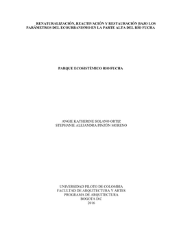 Renaturalización, Reactivación Y Restauración Bajo Los Parámetros Del Ecourbanismo En La Parte Alta Del Río Fucha