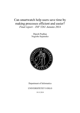 Can Smartwatch Help Users Save Time by Making Processes Efficient and Easier? Final Report – INF 5261 Autumn 2014