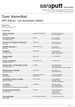 Tom Hannibal VFX Editor, 1St Assistant Editor