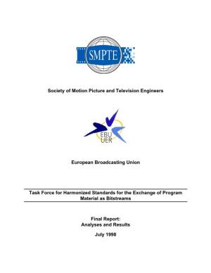 EBU/ SMPTE Task Force for Harmonized Standards for The