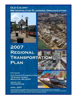 2007 Regional Transportation Plan Along with Implementation Items to Achieve These Goals Are Described on the Following Pages of This Chapter