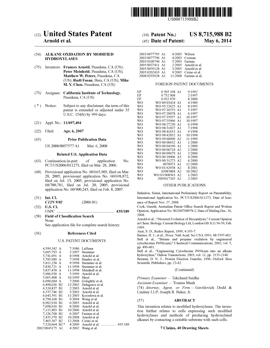 (12) United States Patent (10) Patent No.: US 8,715,988 B2 Arnold Et Al