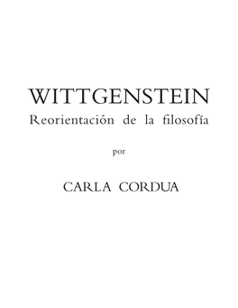 Wittgenstein. La 'Reorientación De La Filosofía'