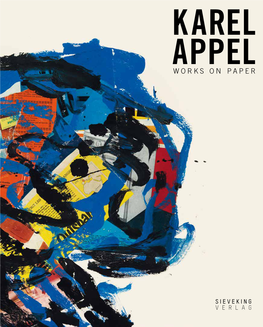 Karel Appel Karel Appel Works on Paper
