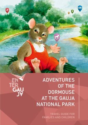Adventures of the Dormouse at the Gauja National Park