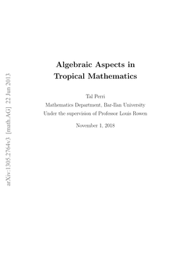 Algebraic Aspects in Tropical Mathematics