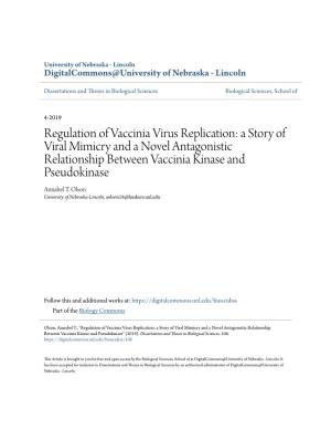 Regulation of Vaccinia Virus Replication: a Story of Viral Mimicry and a Novel Antagonistic Relationship Between Vaccinia Kinase and Pseudokinase Annabel T