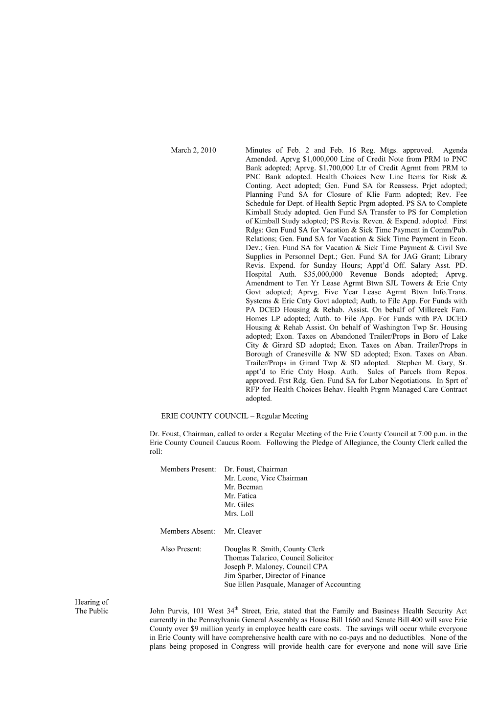 March 2, 2010 Minutes of Feb. 2 and Feb. 16 Reg. Mtgs. Approved