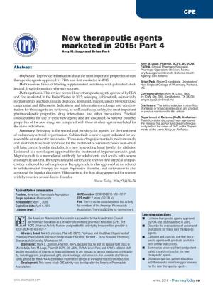 New Therapeutic Agents Marketed in 2015: Part 4 Amy M