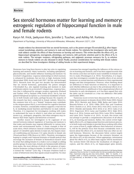 Sex Steroid Hormones Matter for Learning and Memory: Estrogenic Regulation of Hippocampal Function in Male and Female Rodents Karyn M