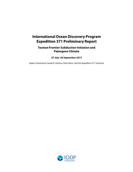 International Ocean Discovery Program Expedition 371 Preliminary Report Tasman Frontier Subduction Initiation and Paleogene Climate