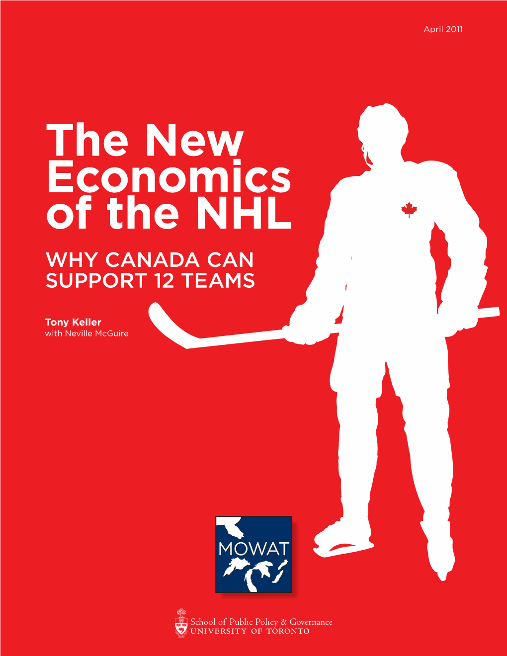 The New Economics of the NHL: Why Canada Can Support 12 Teams by Tony Keller with ISBN 978-0-9867464-7-5