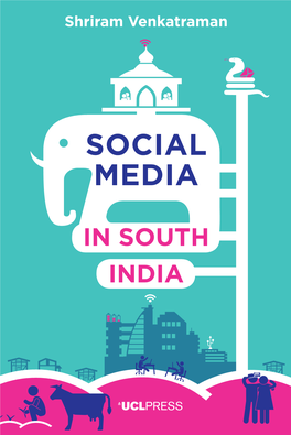Social Media in South India Provides an Understanding of This Subject in a Region Experiencing Rapid Transformation