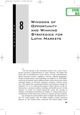 Windows of Opportunity and Winning Strategies for Latin Markets