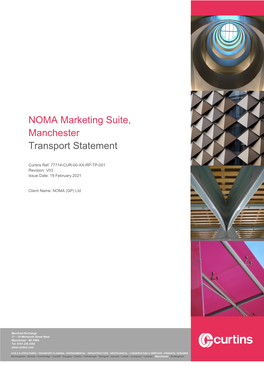 NOMA Marketing Suite, Manchester Transport Statement