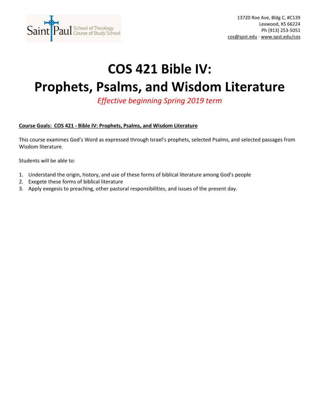 COS 421 Bible IV: Prophets, Psalms, and Wisdom Literature Effective Beginning Spring 2019 Term