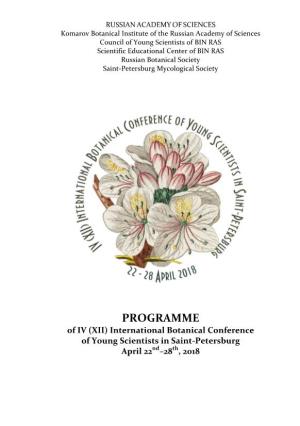 IV (XII) International Botanical Conference of Young Scientists in Saint-Petersburg Nd Th April 22 –28 , 2018