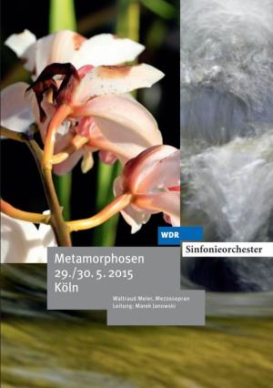 Metamorphosen 29./30. 5. 2015 Köln Waltraud Meier, Mezzosopran Leitung: Marek Janowski 2