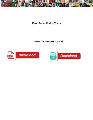 Pre Order Baby Yoda