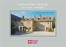 Chalford House Old Chalford • Oxfordshire Chalford House Old Chalford • Oxfordshire