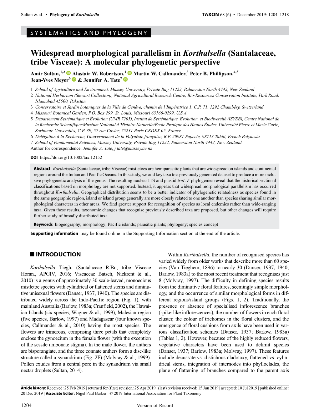 Widespread Morphological Parallelism in Korthalsella (Santalaceae, Tribe Visceae): a Molecular Phylogenetic Perspective Amir Sultan,1,2 Alastair W