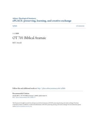 OT 701 Biblical Aramaic Bill T