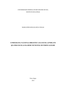 Pnbe) Em Quatro Escolas Da Rede Municipal De Porto Alegre