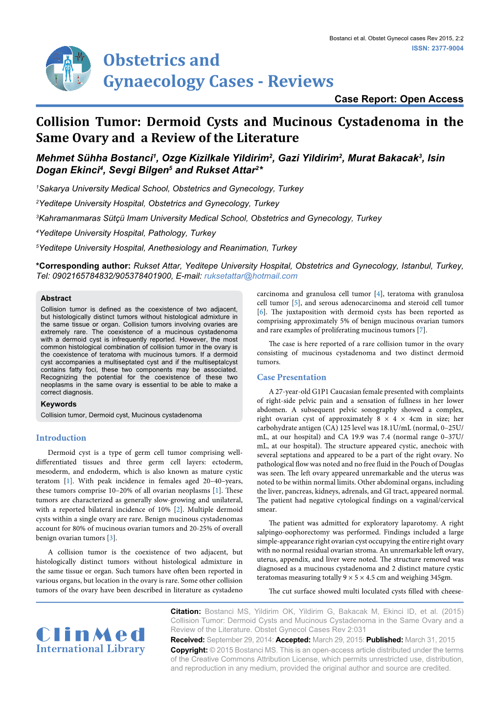 Dermoid Cysts and Mucinous Cystadenoma in the Same Ovary and a Review of the Literature