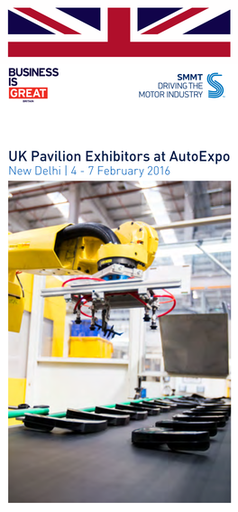 UK Pavilion Exhibitors at Autoexpo New Delhi | 4 - 7 February 2016 the SOCIETY of MOTOR MANUFACTURERS and TRADERS LIMITED
