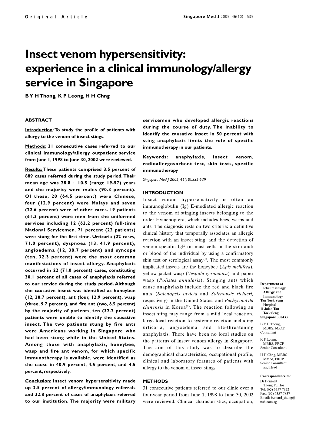 Insect Venom Hypersensitivity: Experience in a Clinical Immunology/Allergy Service in Singapore B Y H Thong, K P Leong, H H Chng